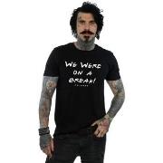 T-shirt Friends We Were On A Break Text