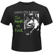 T-shirt Dead Kennedys Too Drunk To Fuck