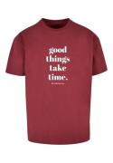 T-Shirt 'Good Things Take Time'