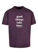 T-Shirt 'Good Things Take Time'